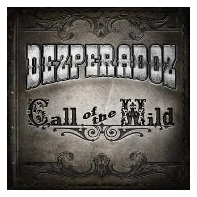 CD Dezperadoz: Call Of The Wild DIGI