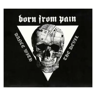 CD Born From Pain: Dance With The Devil DIGI