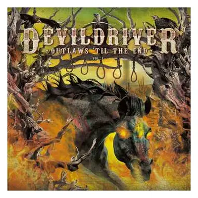 LP DevilDriver: Outlaws 'Til The End, Vol. 1 LTD