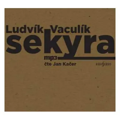 CD Jan Kačer: Vaculík: Sekyra (MP3-CD)