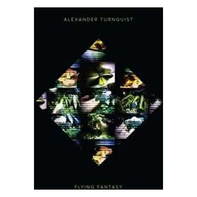 LP Alexander Turnquist: Flying Fantasy