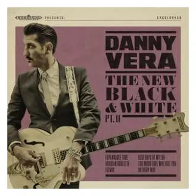 LP Danny Vera: The New Black And White PT. II