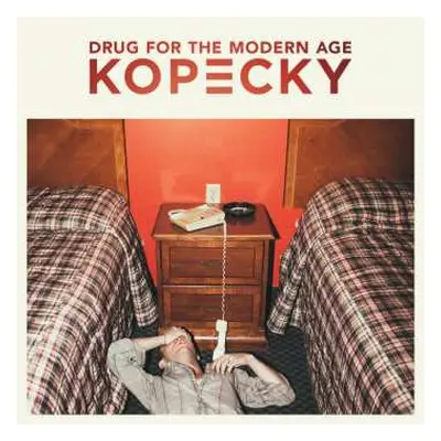 LP Kopecky Family Band: Drug For The Modern Age