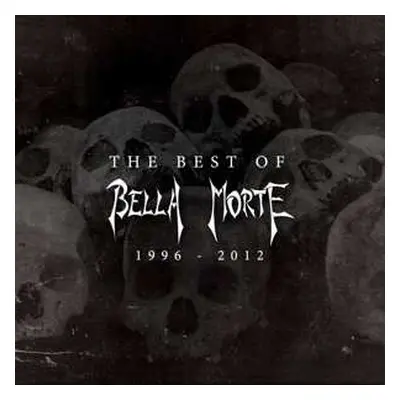 CD Bella Morte: The Best Of Bella Morte (1996 - 2012)