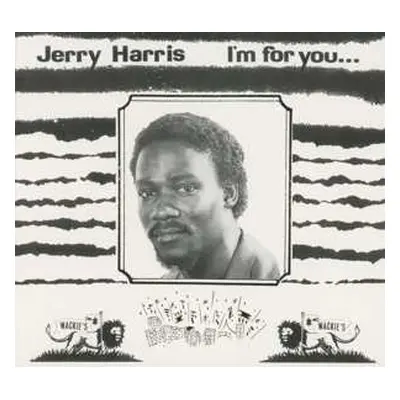 CD Jerry Harris: I'm For You...I'm For Me