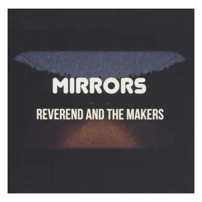 CD Reverend And The Makers: Mirrors