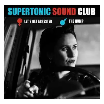 SP Supertonic Sound Club: Let's Get Arrested / The Hump LTD