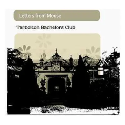 CD Letters From Mouse: Tarbolton Bachelors Club