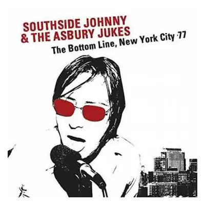 2CD Southside Johnny & The Asbury Jukes: Live At The Bottom Line, New York City '77