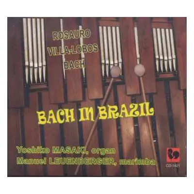 CD Johann Sebastian Bach Rosauro Villa Lobos: Bach In Brazil