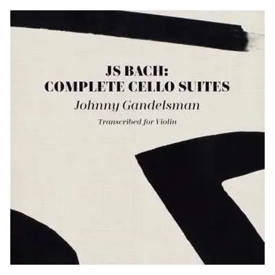 2CD Johann Sebastian Bach: Complete Cello Suites (Transcribed For Violin)