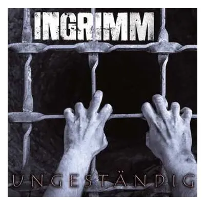 CD Ingrimm: Ungeständig