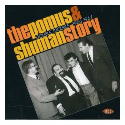 CD Various: The Pomus & Shuman Story (Double Trouble 1956-1967)