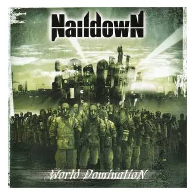 CD Naildown: World Domination