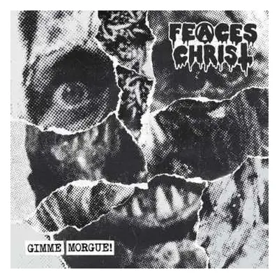 CD Feaces Christ: Gimme Morgue!