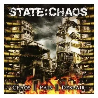 CD State:Chaos: Chaos || Pain || Despair