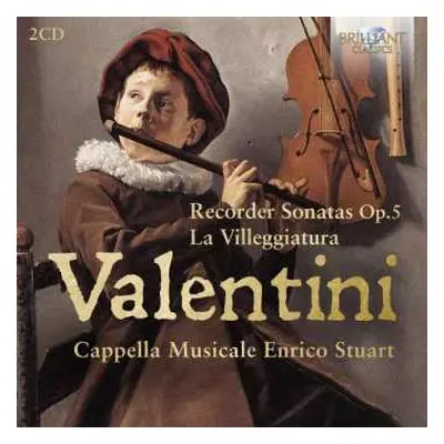 2CD Cappella Musicale Enrico Stuart: Recorder Sonatas Op.5, La Villeggiature