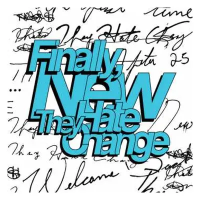 LP They Hate Change: Finally, New