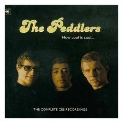 2CD The Peddlers: How Cool Is Cool... (The Complete CBS Recordings)