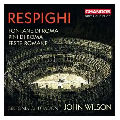 SACD Ottorino Respighi: Fontane di Roma Pini de Roma Feste Romane