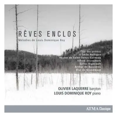 CD Louis Dominique Roy: Rêves Enclos