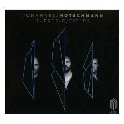 CD Johannes Motschmann: Electric Fields