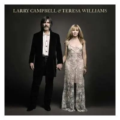 LP Larry Campbell: Larry Campbell & Teresa Williams