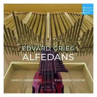 CD Edvard Grieg: Werke Für Nyckelharpa & Orgel - "alfedans"