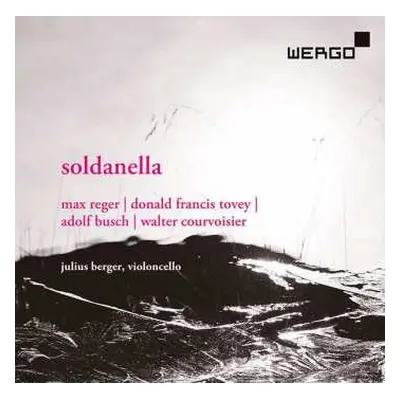 CD Max Reger: Soldanella - Works For Violoncello Solo