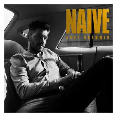 LP Andy Grammer: Naïve