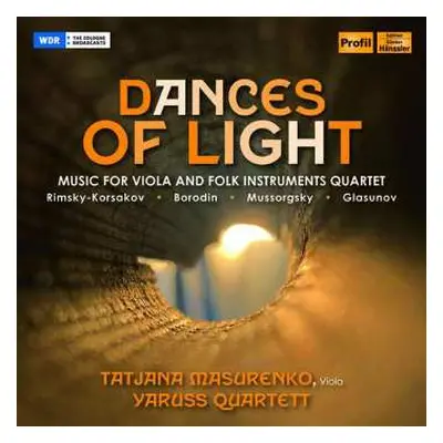 CD Nikolai Rimsky-Korsakov: Dances Of Light (Music For Viola And Folk Instruments Quartet)