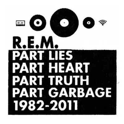 2CD R.E.M.: Part Lies Part Heart Part Truth Part Garbage 1982 - 2011