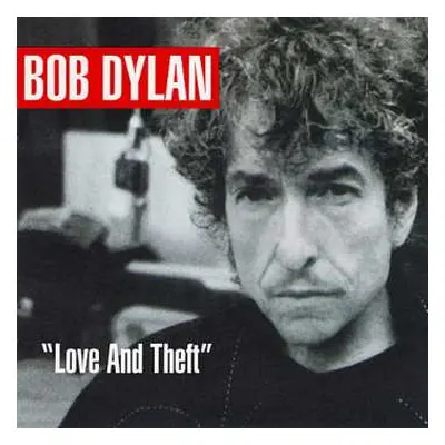 CD Bob Dylan: "Love And Theft"