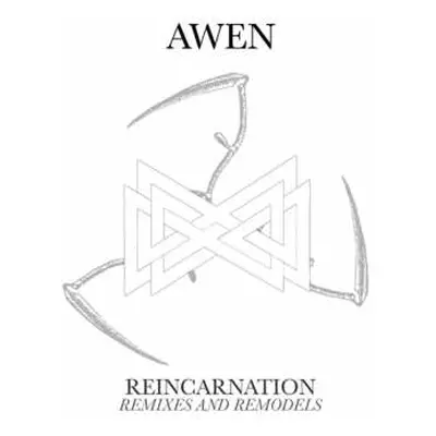 CD Awen: Reincarnation: Remixes And Remodels DIGI