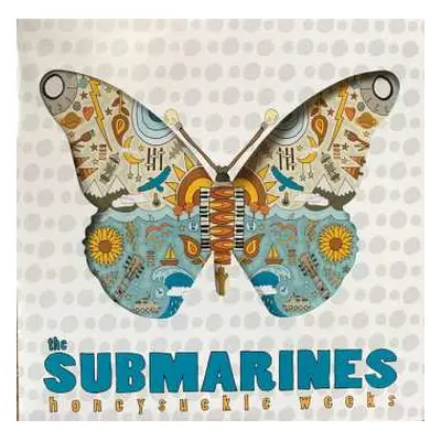 LP The Submarines: Honeysuckle Weeks LTD