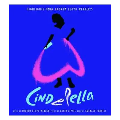 CD Andrew Lloyd Webber: Highlights from Andrew Lloyd Webber's Cinderella