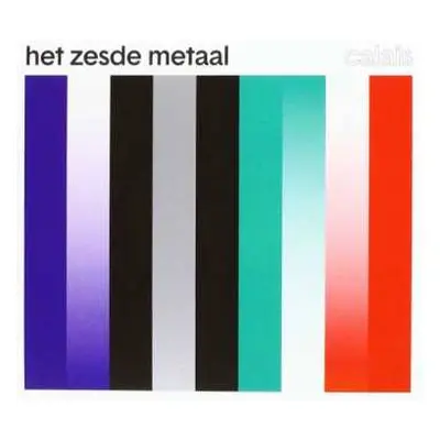 CD Het Zesde Metaal: Calais