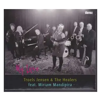 CD Troels Jensen & The Healers: My Love