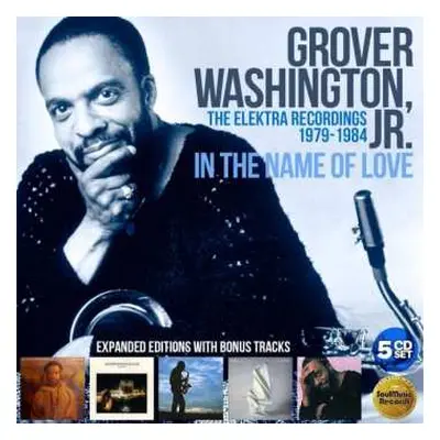 5CD/Box Set Grover Washington, Jr.: In The Name Of Love (The Elektra Recordings 1979-1984)