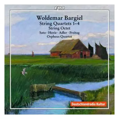 2CD Woldemar Bargiel: Complete String Quartets & String Octet