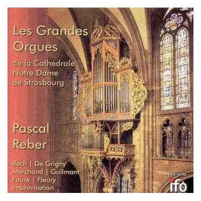 CD Johann Sebastian Bach: Les Grandes Orgues De La Cathedrale Notre Dame De Strasbourg