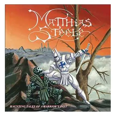 2LP Matthias Steele: Haunting Tales Of A Warrior's Past