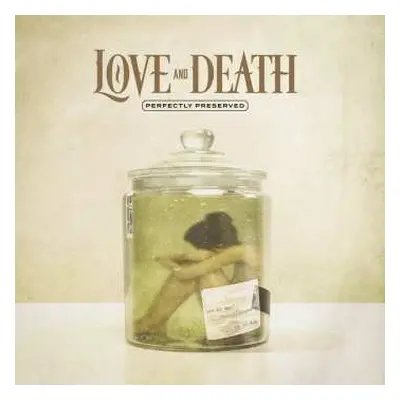 LP Love And Death: Perfectly Preserved LTD | CLR