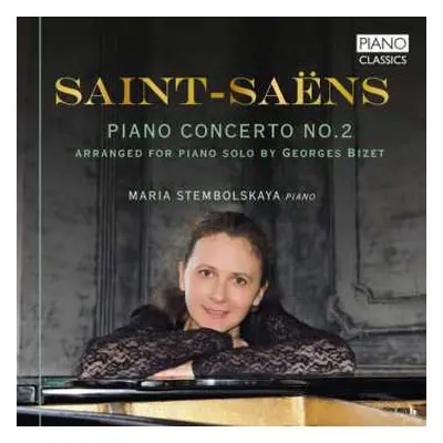 CD Camille Saint-Saëns: Piano Concerto No. 2 (Arranged For Piano Solo By Georges Bizet)