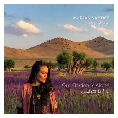 CD Marjan Vahdat: Our Garden Is Alone