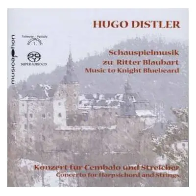 SACD Hugo Distler: Concerto For Harpsichord And Strings Op. 14 - Stage Music To 'Knight Bluebear