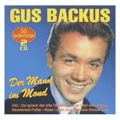 2CD Gus Backus: Der Mann Im Mond: 50 Große Erfolge