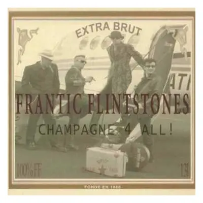 CD Frantic Flintstones: Champagne 4 All!