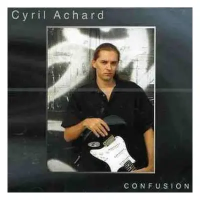 CD Cyril Achard: Confusion