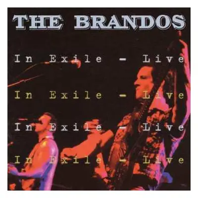 CD The Brandos: In Exile - Live